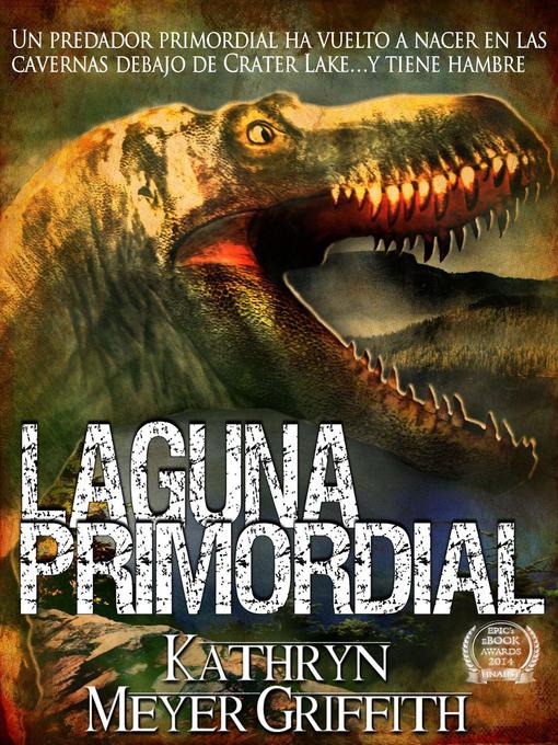 Title details for Laguna Primordial by Kathryn Meyer Griffith - Available